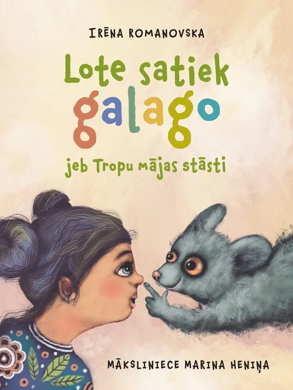 Lote satiek galago jeb Tropu mājas stāsti