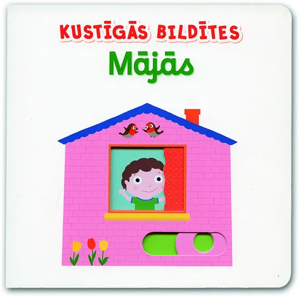Mājās. Kustīgās bildītes