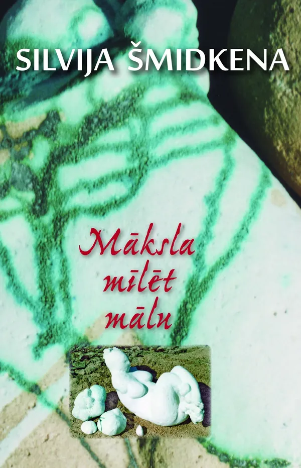 Māksla mīlēt mālu