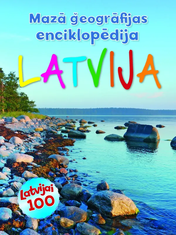 Mazā ģeogrāfijas enciklopēdija. Latvija