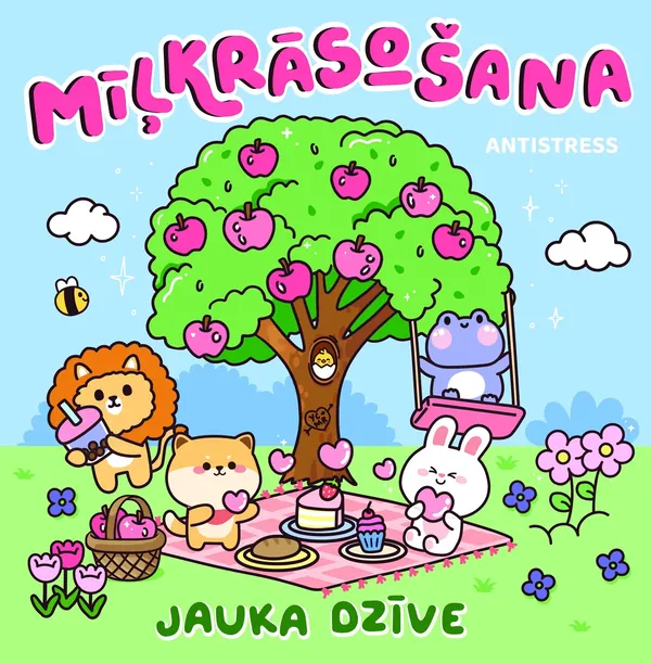 Mīļkrāsošana. Jauka dzīve