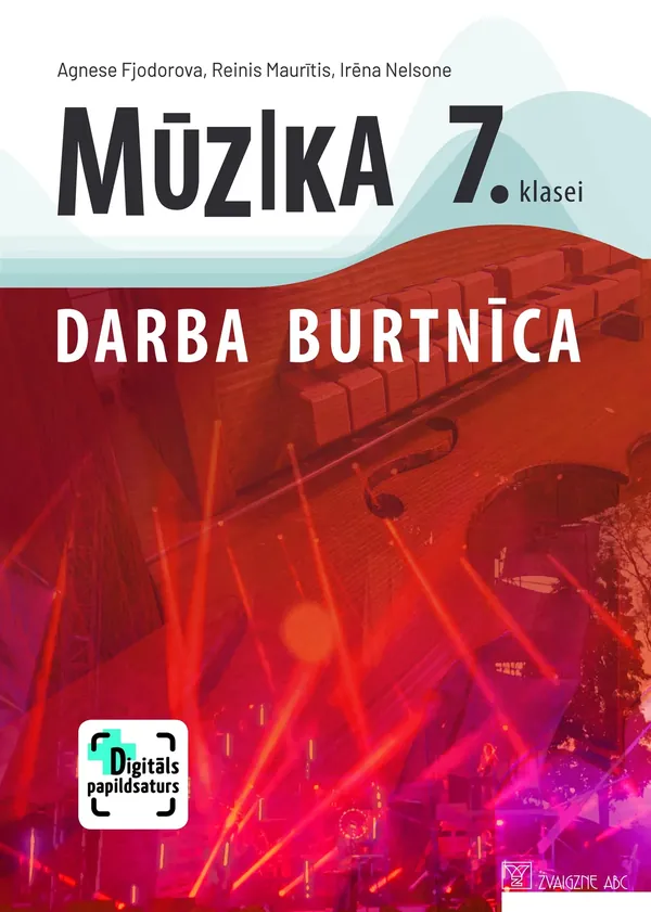 Mūzika 7. klasei. Darba burtnīca. Kompetenču pieeja + papildsaturs