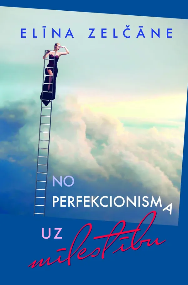 No perfekcionisma uz mīlestību