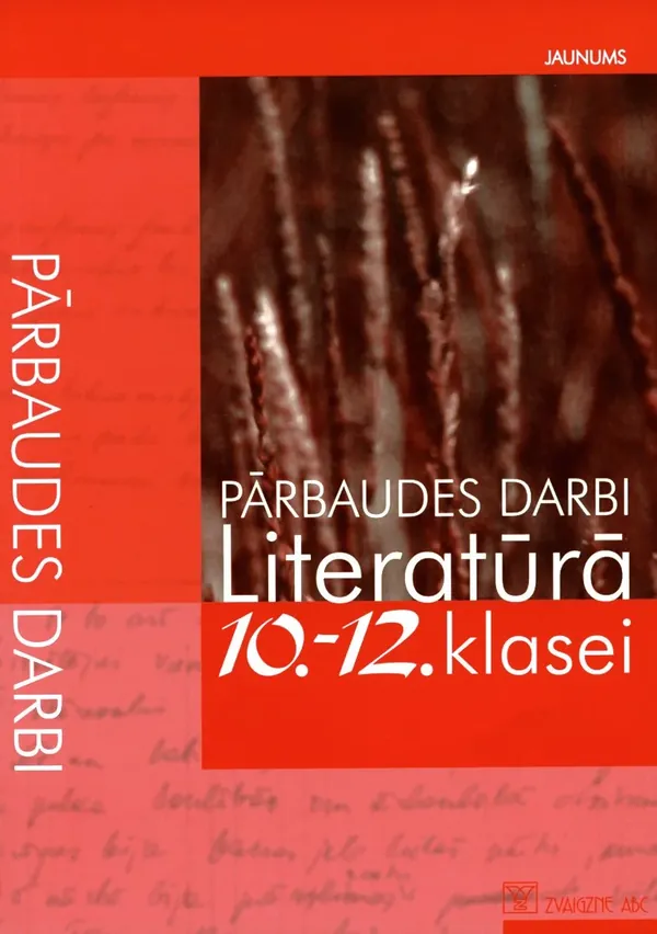 Pārbaudes darbi literatūrā 10.-12. klasei