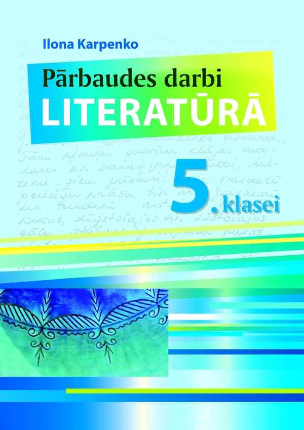 Pārbaudes darbi literatūrā 5. klasei