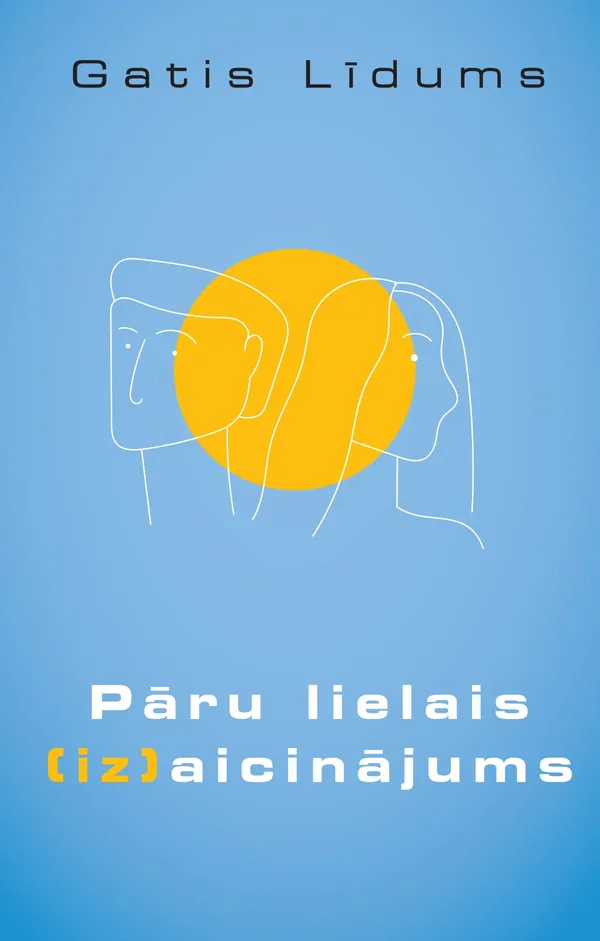 Pāru lielais [iz]aicinājums