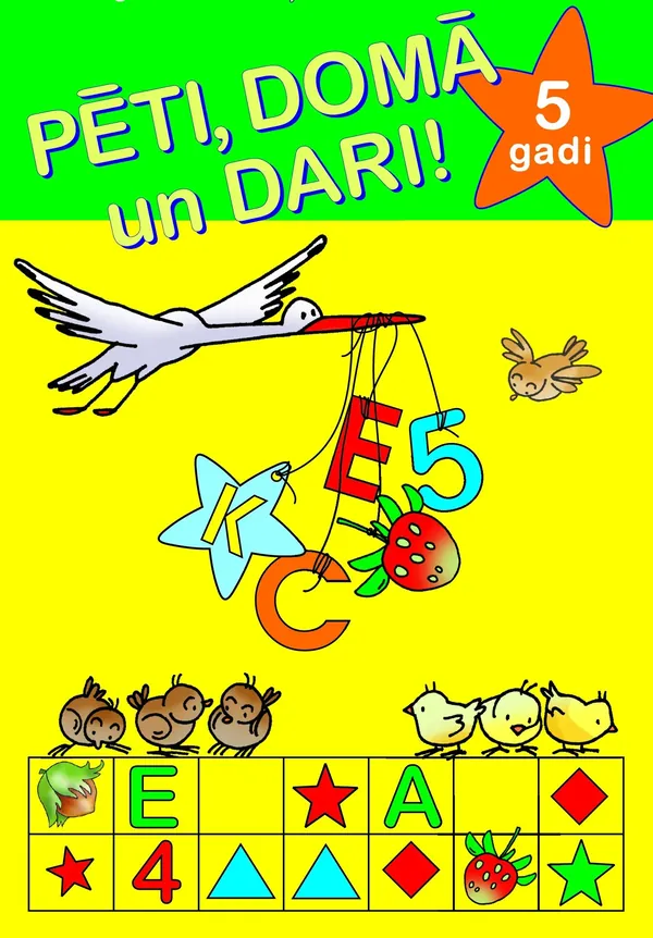 Pēti, domā un dari! 5 gadi