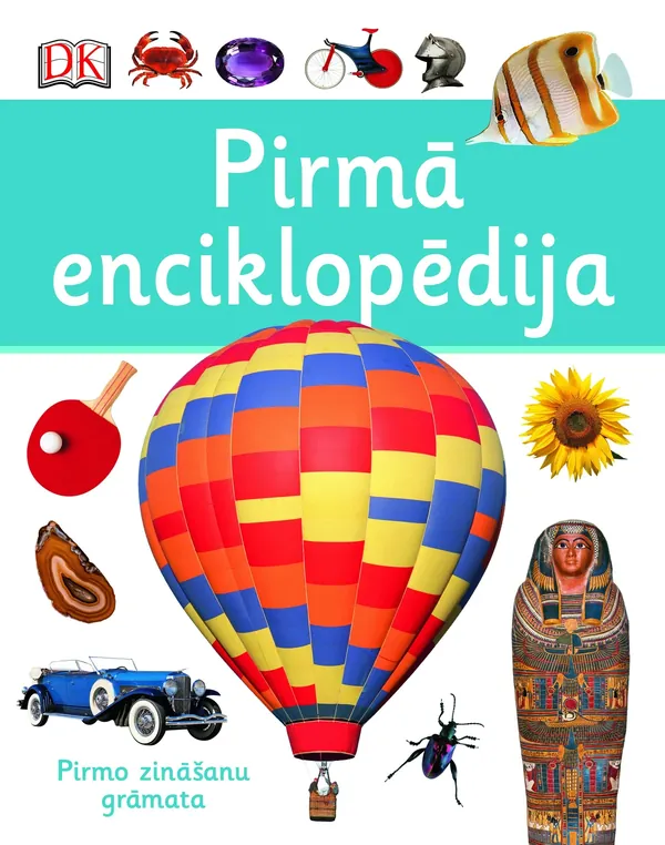 Pirmā enciklopēdija. Pirmo zināšanu grāmata