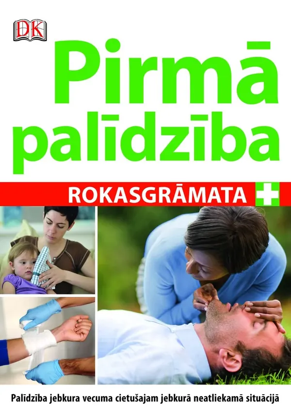 Pirmā palīdzība. Rokasgrāmata