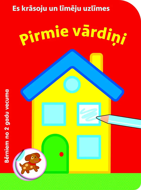 Pirmie vārdiņi. Es krāsoju un līmēju uzlīmes