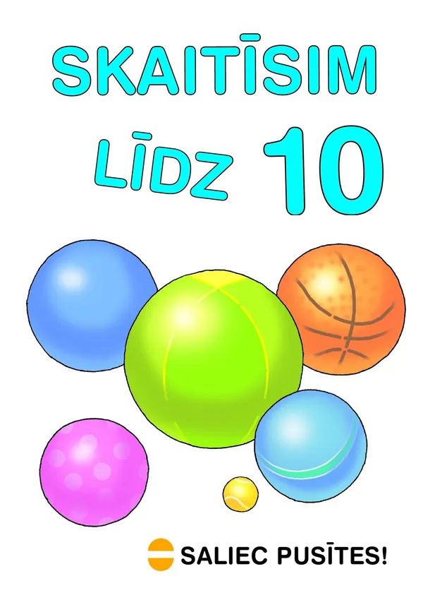 Saliec pusītes! Skaitīsim līdz 10