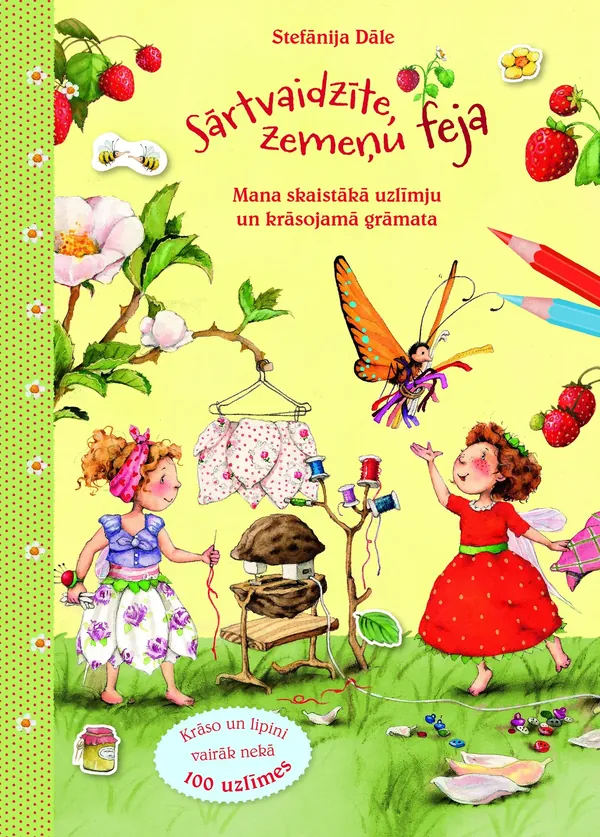 Sārtvaidzīte zemeņu feja. Mana skaistākā uzlīmju un krāsojamā grāmata