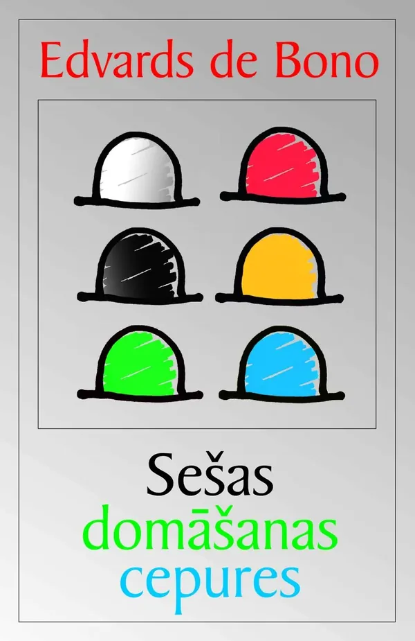 Sešas domāšanas cepures