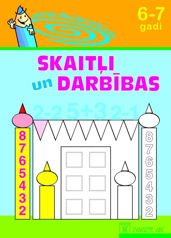 Skaitļi un darbības, 6-7 gadi