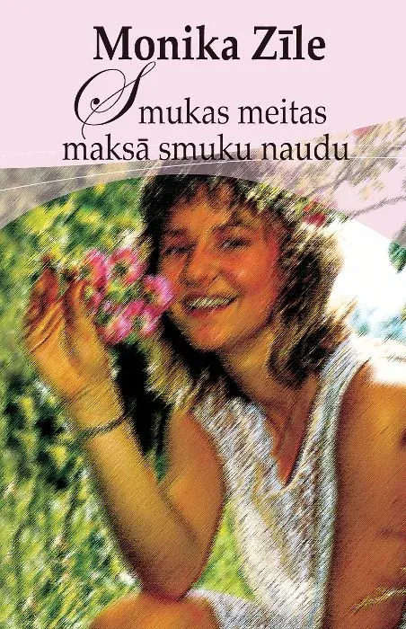 Smukas meitas maksā smuku naudu