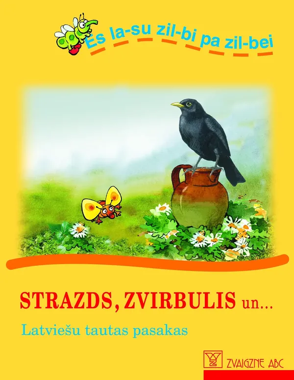 Strazds, zvirbulis un... Latviešu tautas pasakas