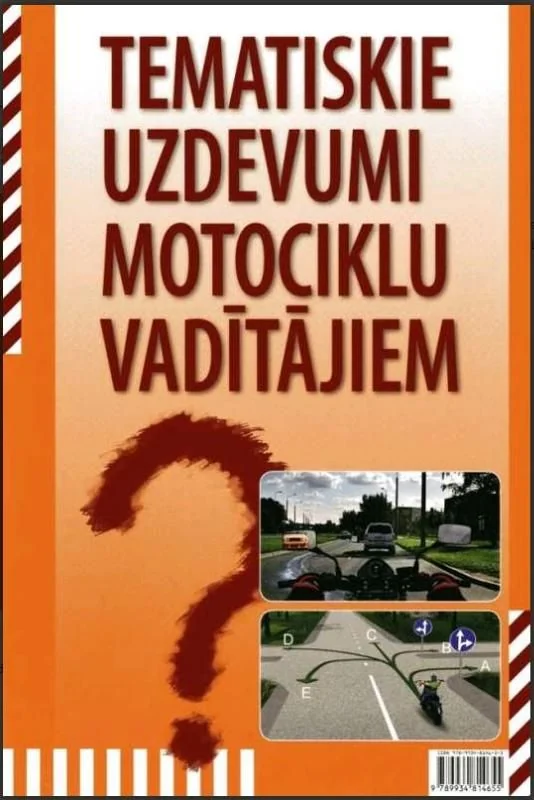 Tematiskie uzdevumi motociklu vadītājiem
