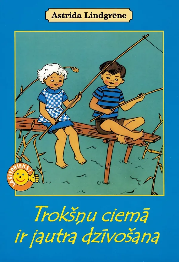 Trokšņu ciemā ir jautra dzīvošana (Lasītprieks!)