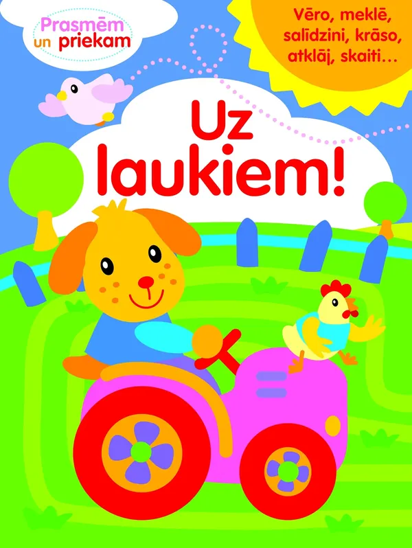 Uz laukiem! Prasmēm un priekam