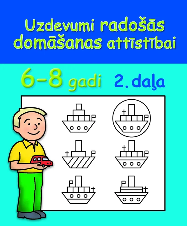 Uzdevumi radošās domāšanas attīstībai, 2. daļa (6-8 gadi)