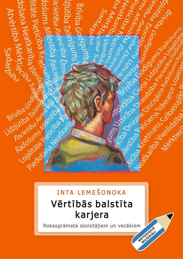 Vērtībās balstīta karjera. Rokasgrāmata skolotājiem un vecākiem