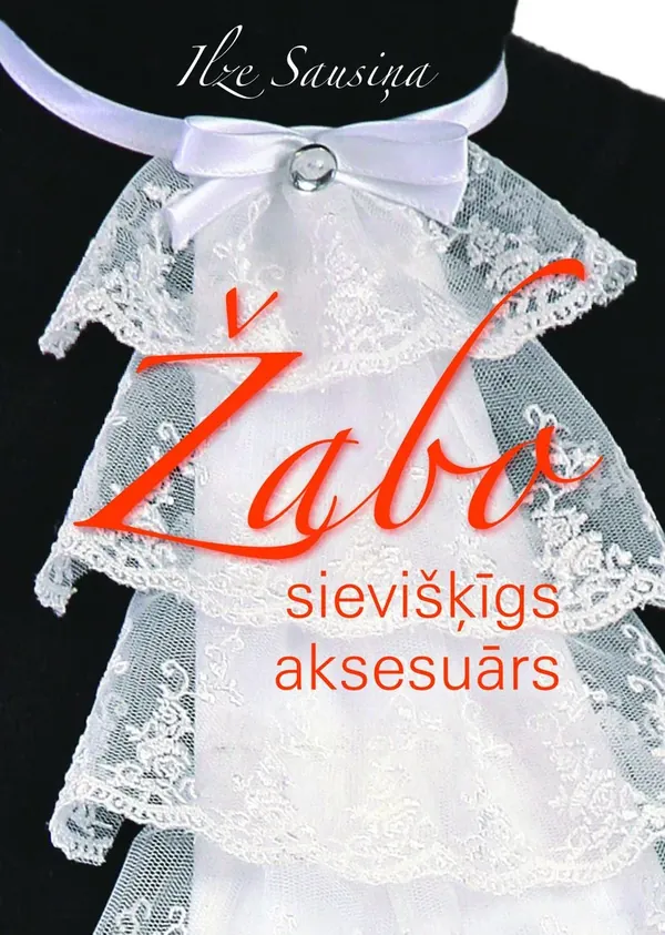 Žabo. Sievišķīgs aksesuārs