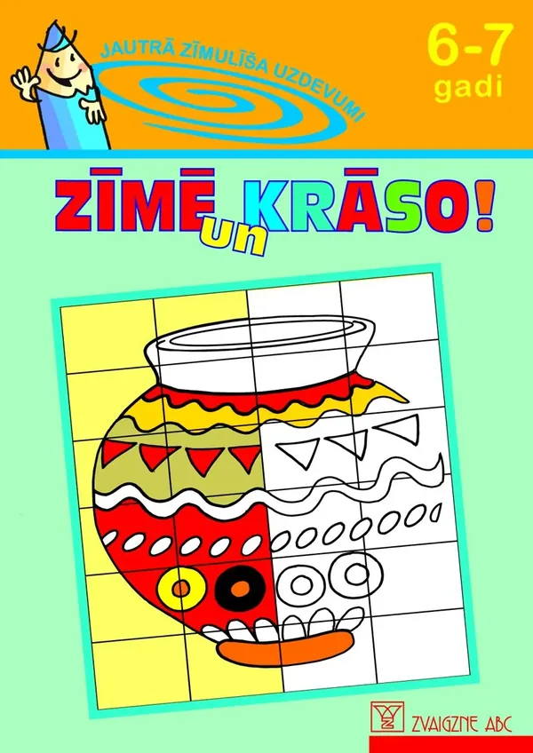 Zīmē un krāso! 6-7 gadi